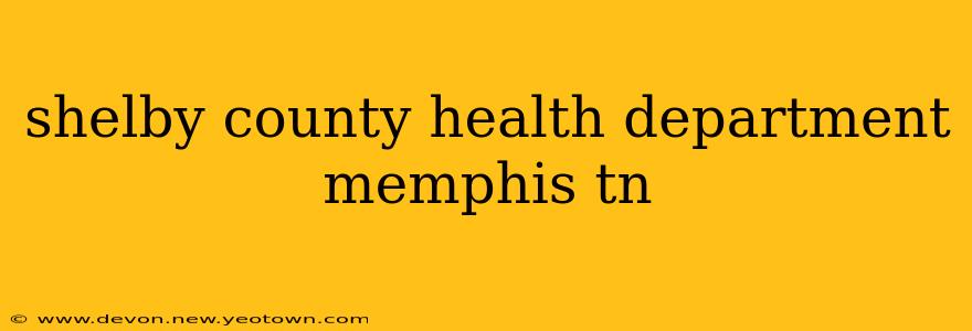 shelby county health department memphis tn