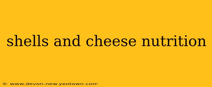 shells and cheese nutrition