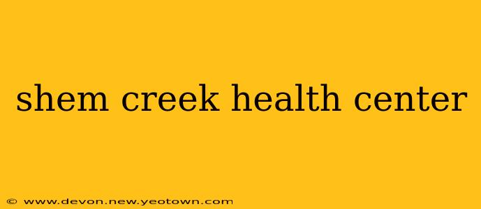 shem creek health center