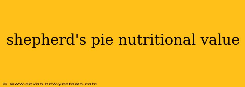 shepherd's pie nutritional value