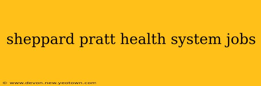 sheppard pratt health system jobs