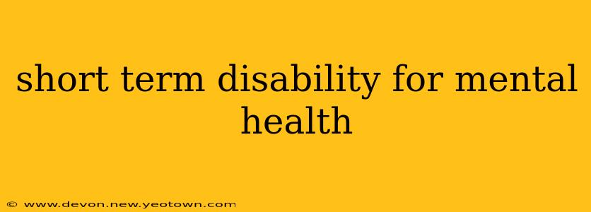 short term disability for mental health