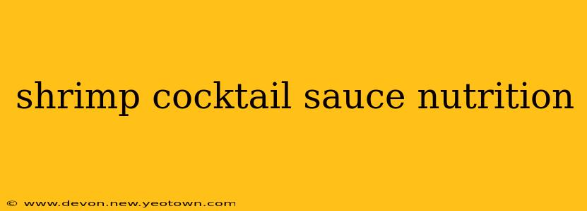 shrimp cocktail sauce nutrition
