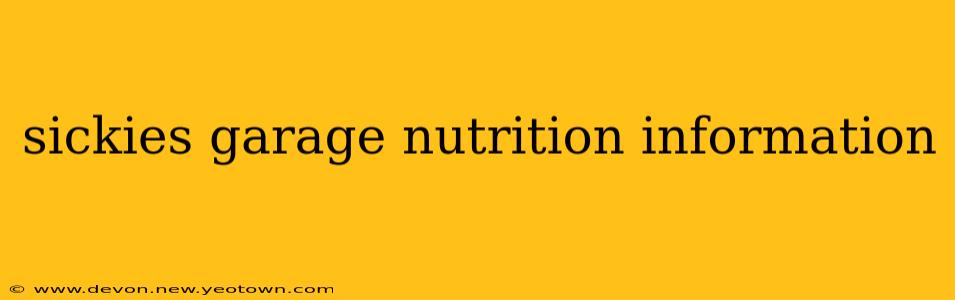sickies garage nutrition information