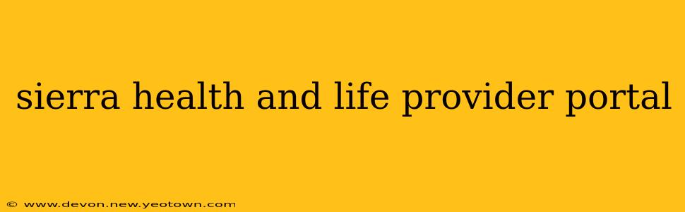 sierra health and life provider portal