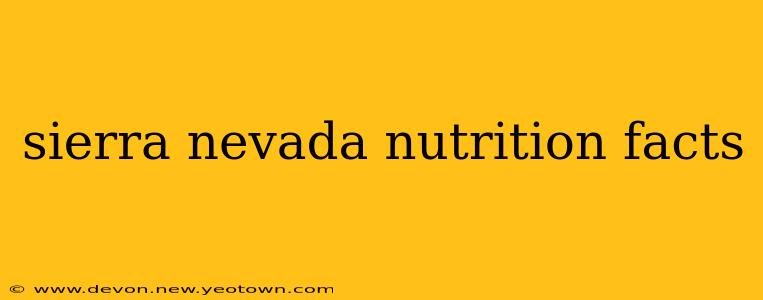 sierra nevada nutrition facts
