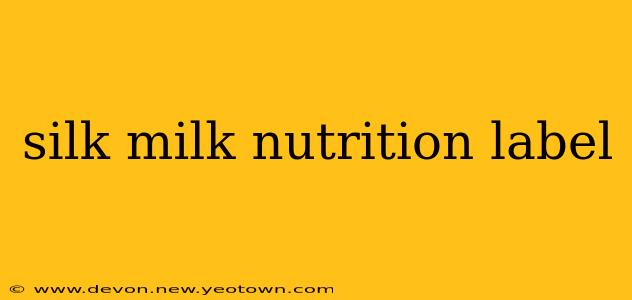 silk milk nutrition label
