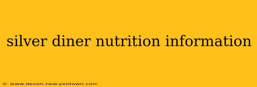 silver diner nutrition information