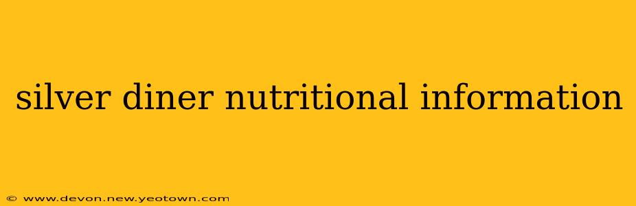 silver diner nutritional information