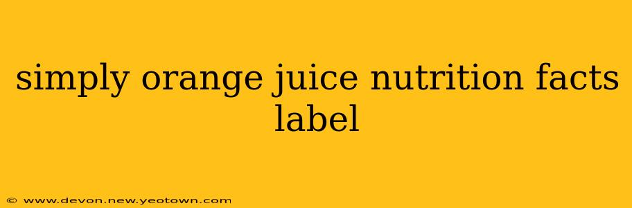 simply orange juice nutrition facts label
