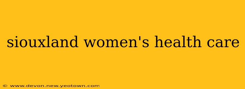 siouxland women's health care