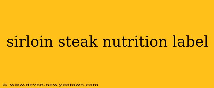 sirloin steak nutrition label