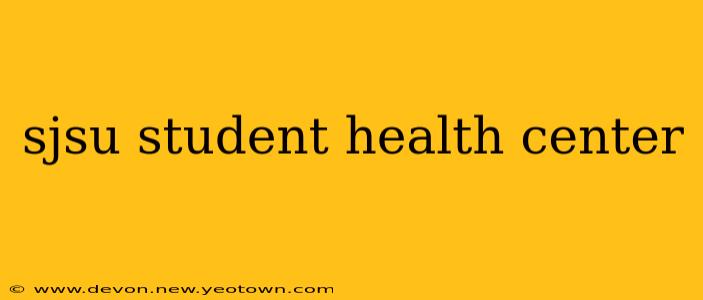 sjsu student health center