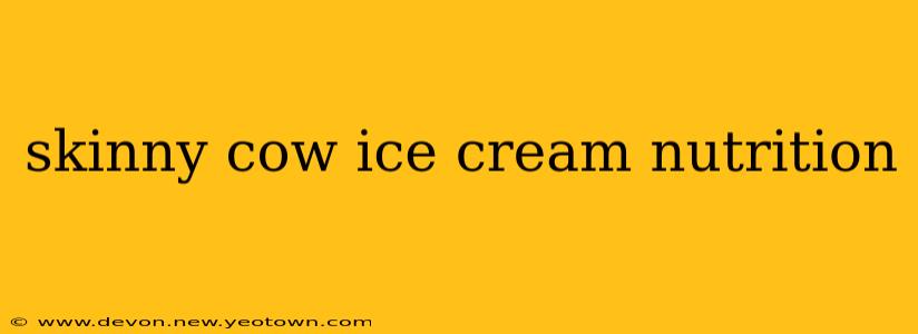skinny cow ice cream nutrition