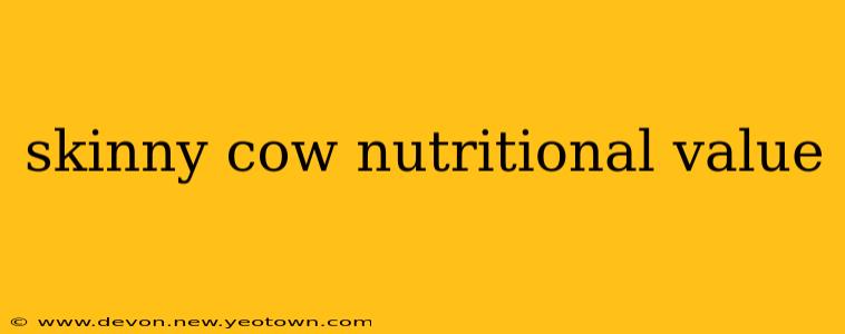 skinny cow nutritional value