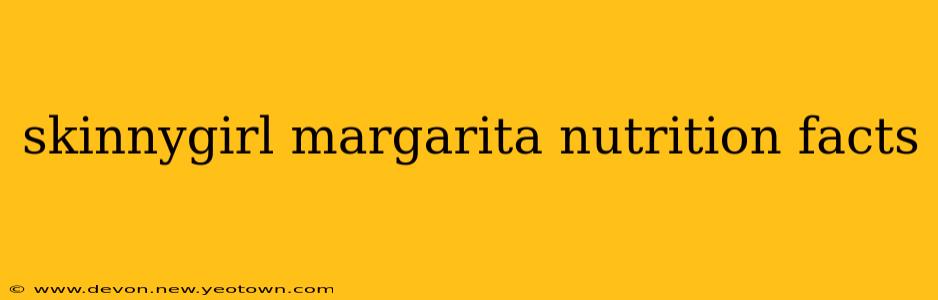 skinnygirl margarita nutrition facts