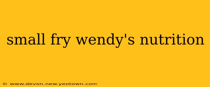 small fry wendy's nutrition