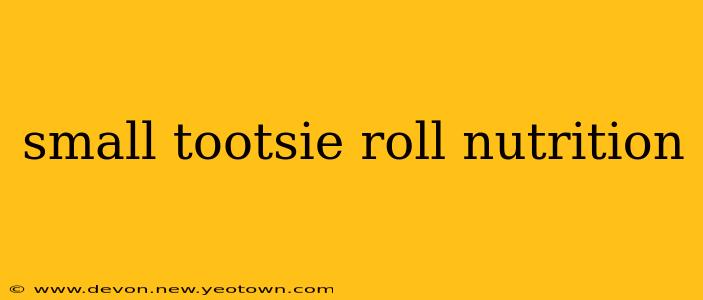 small tootsie roll nutrition