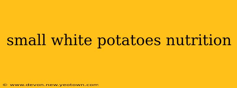 small white potatoes nutrition
