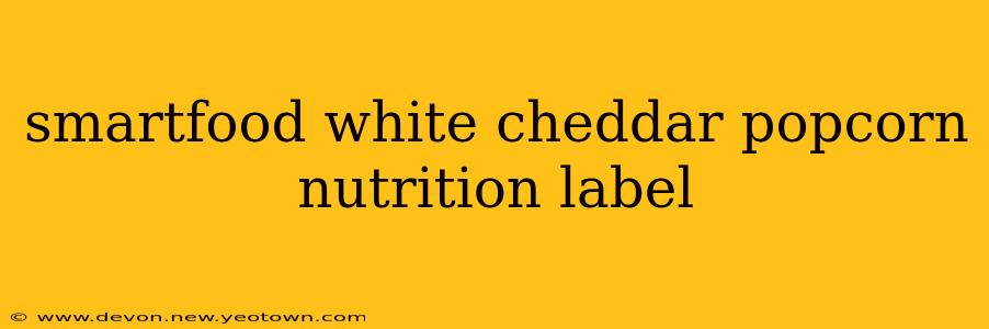 smartfood white cheddar popcorn nutrition label