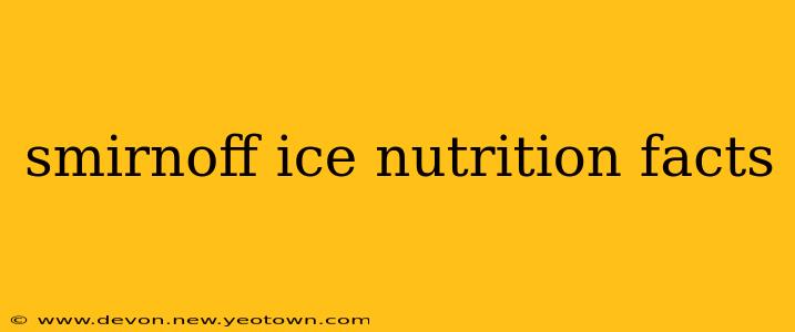 smirnoff ice nutrition facts