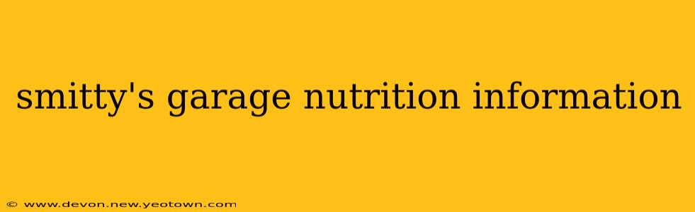 smitty's garage nutrition information