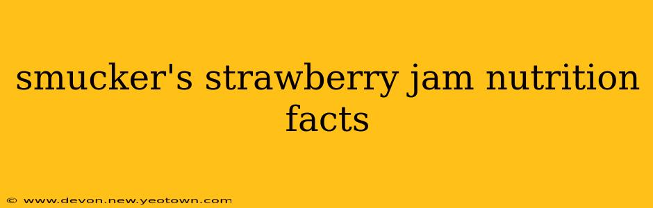 smucker's strawberry jam nutrition facts