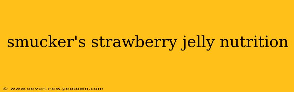 smucker's strawberry jelly nutrition
