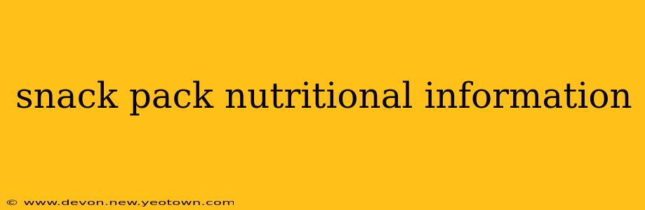 snack pack nutritional information