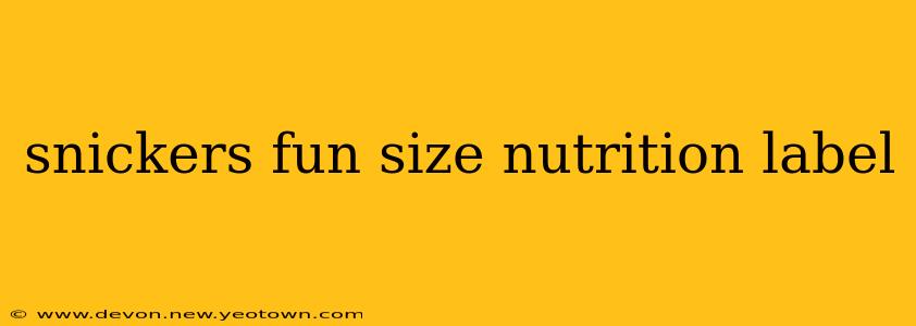 snickers fun size nutrition label