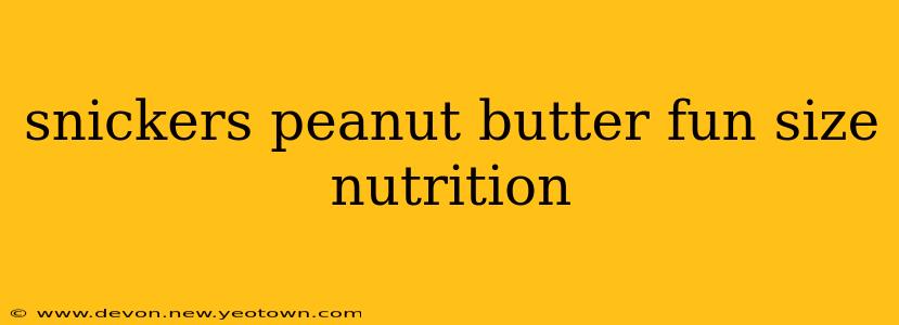 snickers peanut butter fun size nutrition