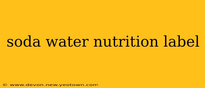 soda water nutrition label