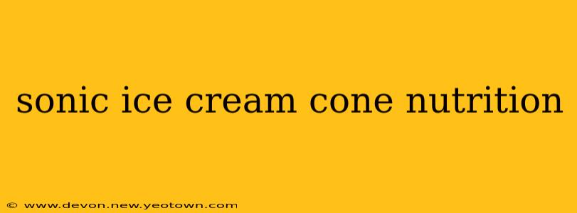 sonic ice cream cone nutrition