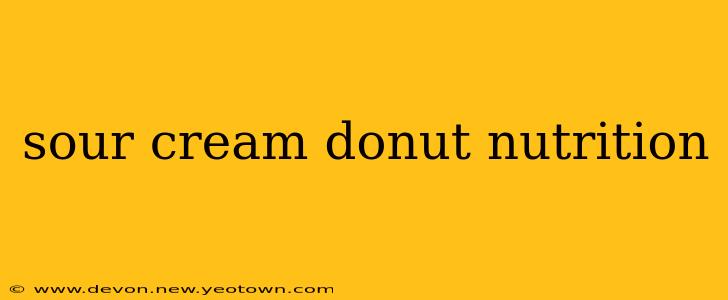 sour cream donut nutrition