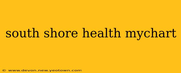 south shore health mychart