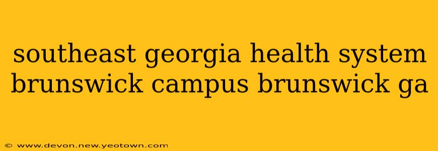 southeast georgia health system brunswick campus brunswick ga