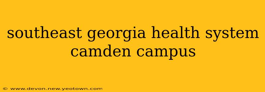 southeast georgia health system camden campus