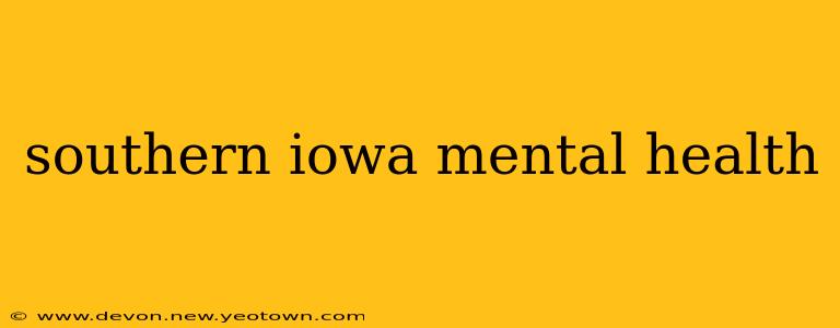 southern iowa mental health
