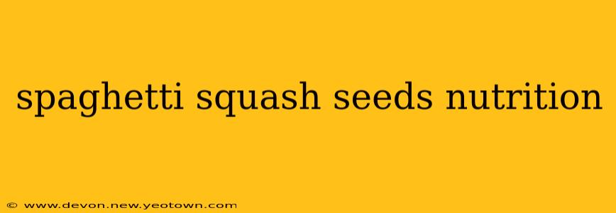 spaghetti squash seeds nutrition