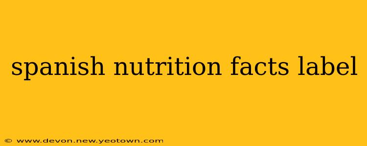 spanish nutrition facts label