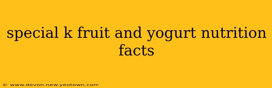 special k fruit and yogurt nutrition facts