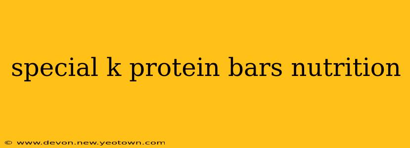 special k protein bars nutrition