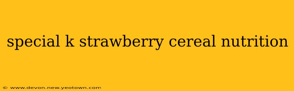 special k strawberry cereal nutrition