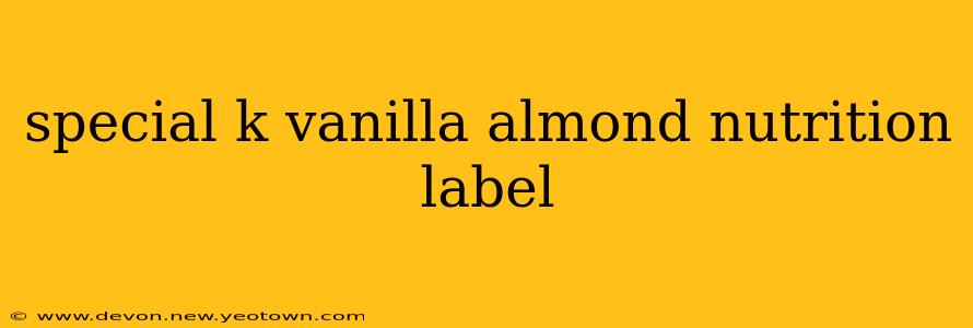 special k vanilla almond nutrition label