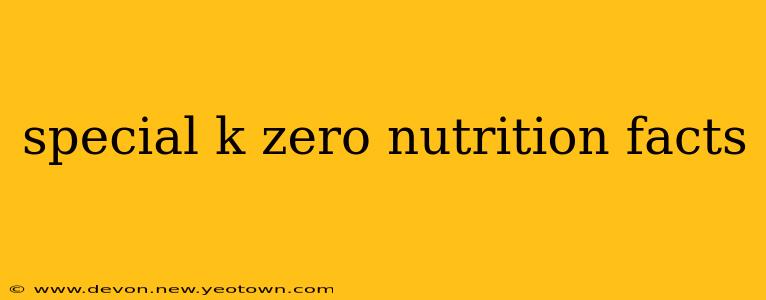 special k zero nutrition facts