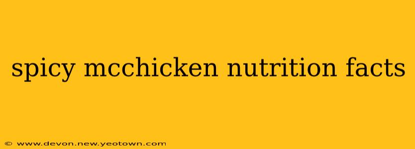spicy mcchicken nutrition facts