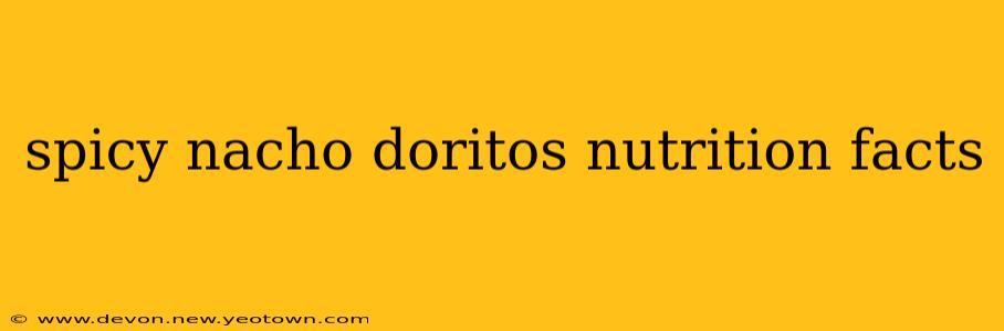 spicy nacho doritos nutrition facts