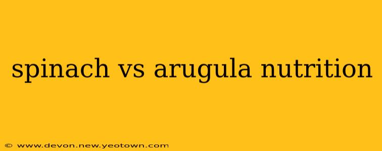spinach vs arugula nutrition