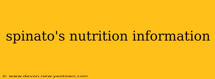 spinato's nutrition information