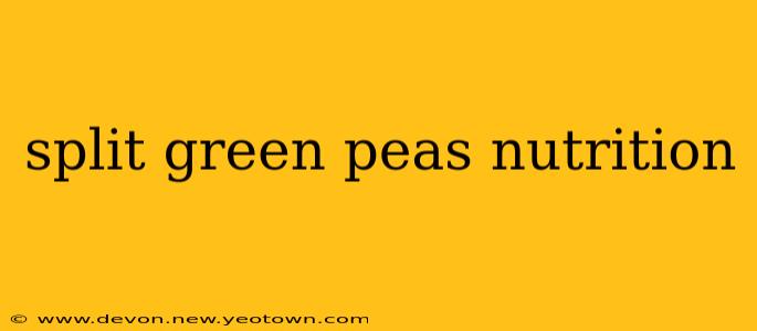 split green peas nutrition